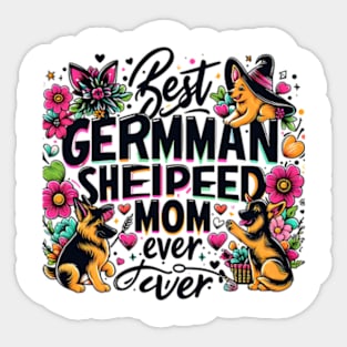 Best German Shepherd Mom Ever Funny Pet Dog Sticker